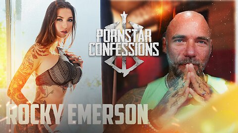 Porn Star Confessions - Rocky Emerson (Episode 95)