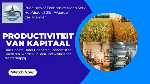 Principles of Economics van Carl Menger H3.3B - De Productiviteit van Kapitaal
