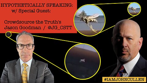 John Cullen Hypothetically Speaking with Special Guest Jason Goodman