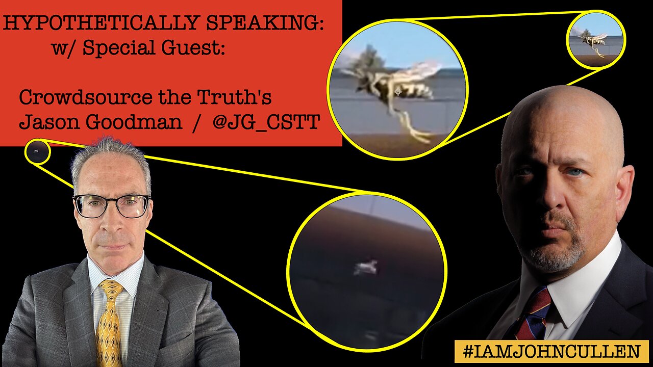 John Cullen Hypothetically Speaking with Special Guest Jason Goodman
