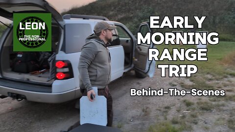 Early Morning Range Trip: Behind the Scenes