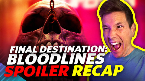 Final Destination Bloodlines Explained - Spoiler Recap