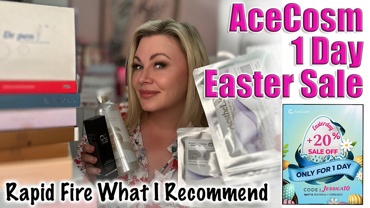AceCosm 1 Day Easter Sale, Rapid Fire What to Buy! Code Jessica10 saves you 20-40% off