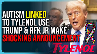 Autism Linked To Tylenol Use, Trump & RFK Jr Make Shocking Announcement