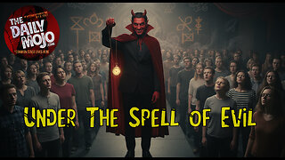 They Believe The Lie | The Daily MoJo Ep:012726