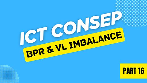 MEMAHAMI_BPR_&_VL_IMBALANCE_✅_ICT_CONSEP
