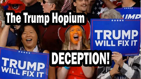 The Trump Hopium Deception