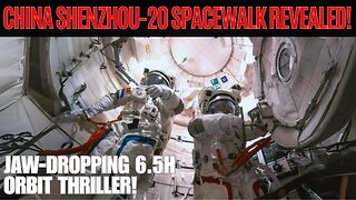 China’s Shenzhou-20 Crew Achieves Breakthrough in Extravehicular Activities!