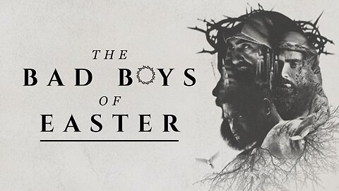 Bad Boys of Easter - Barabbas
