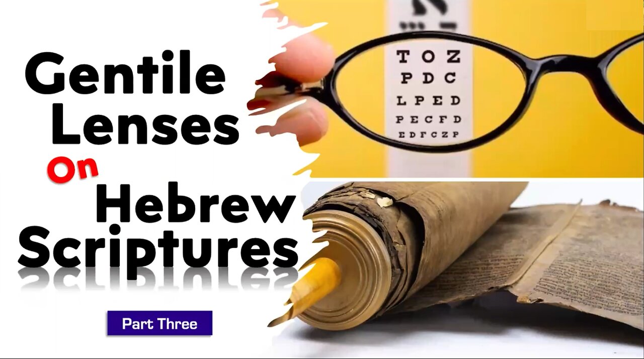 Gentile Lenses on Hebrew Scriptures 3