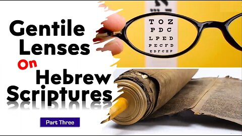 Gentile Lenses on Hebrew Scriptures 3