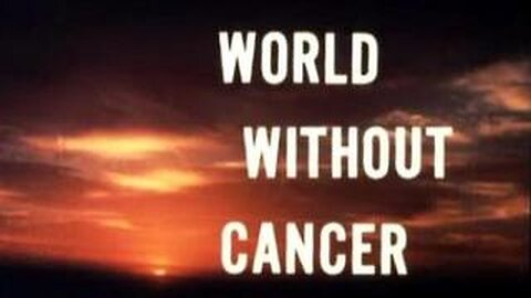 World Without Cancer by G. Edward Griffin (1974)