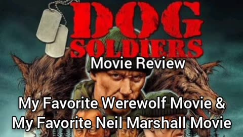 Dog Soldiers (2002) Movie Review - BEST WEREWOLF MOVIE EVER CREATED