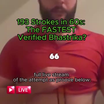 193 Strokes in 60 s: The FASTEST Verified Bhastrika Pranayama? (You decide)