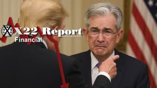 X22 Report: Trump Wants Congress To Investigate Powell, Will This Lead To A Fed Audit .......