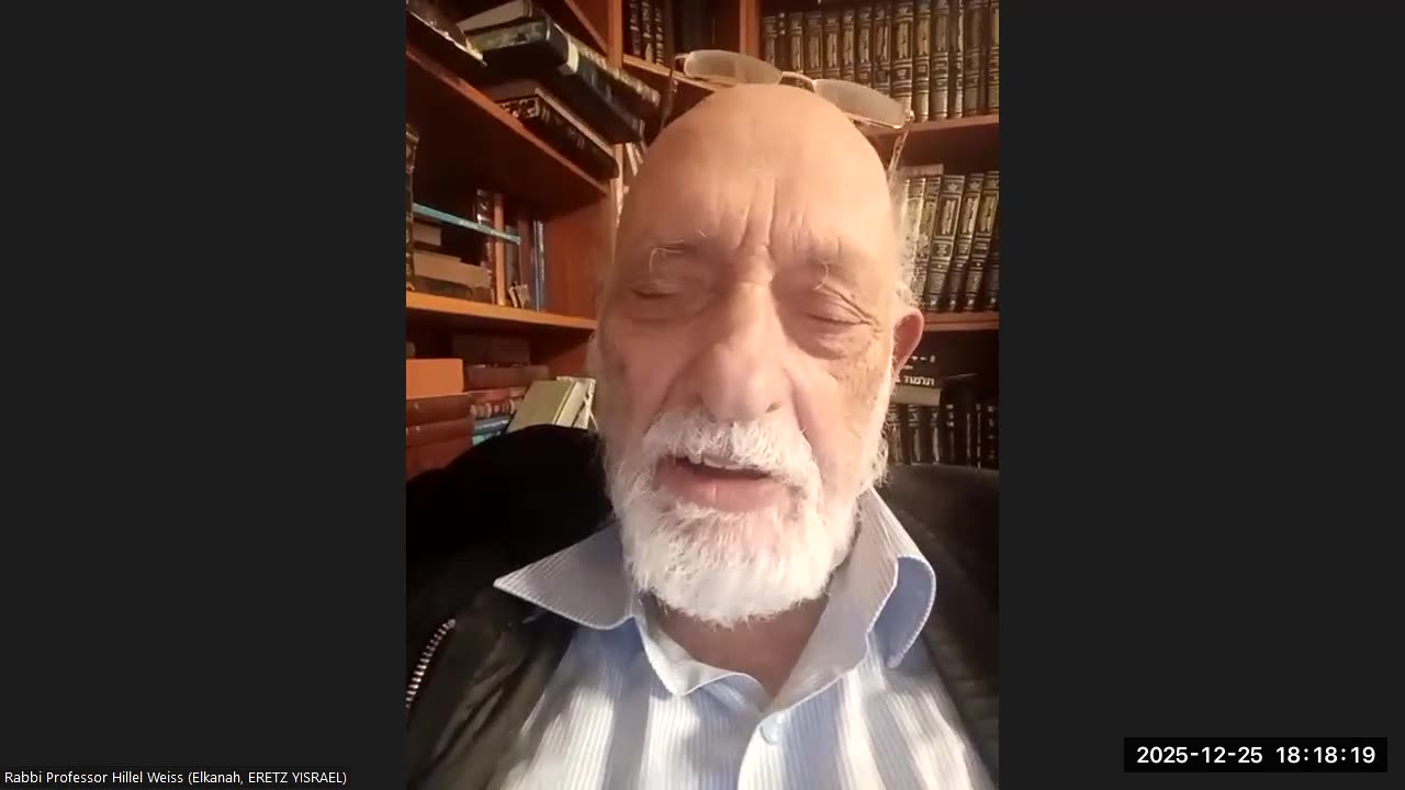 R&B Monthly Seminar: R&B Temple Fellowship (Episode #32 -- Thursday, December 25th, 2025). ChairMAN: RABBI PROFESSOR Hillel Weiss (Elkanah, ERETZ YISRAEL/Land Of Israel)