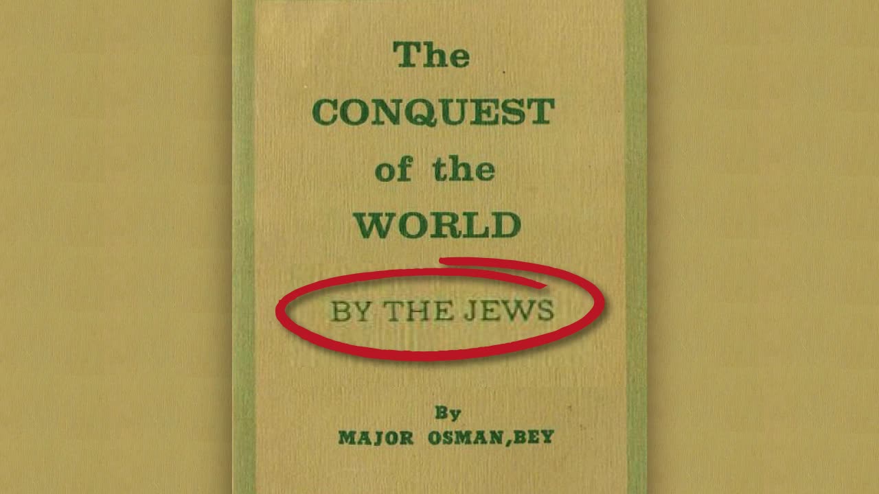 Conquest of the World by the Jews by Major Osman Bey (1878)