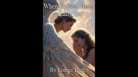 When Heaven Hears a Lady Cry