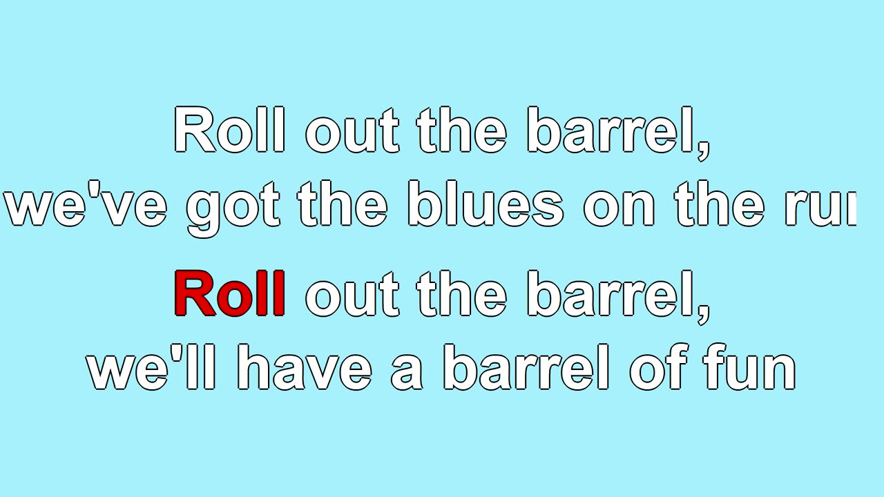 Roll Out The Barrel (1927) Karaoke