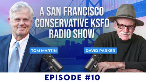 A San Francisco Conservative KSFO Radio Show #10