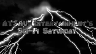 Coming Soon "ATSAU Entertainment's Sci-Fi Saturday"