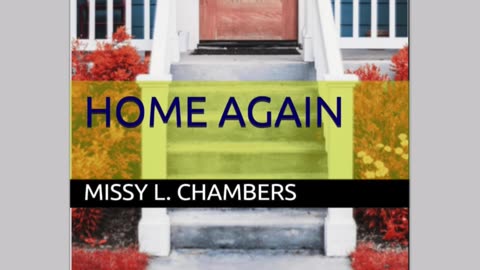 Home again by Missy L. Chambers 🕊️💕🕊️ | 🍒🍰💌#cleanromance