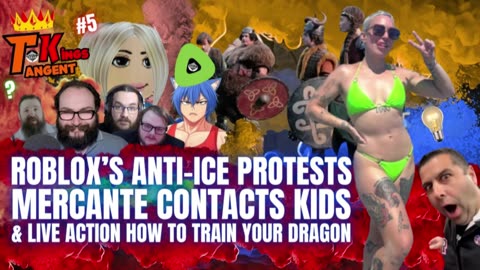 RB: TK; EP5: Roblox's Anti-Ice Protests, Mercante Contacts KIDS & Live Action Dragon Training?