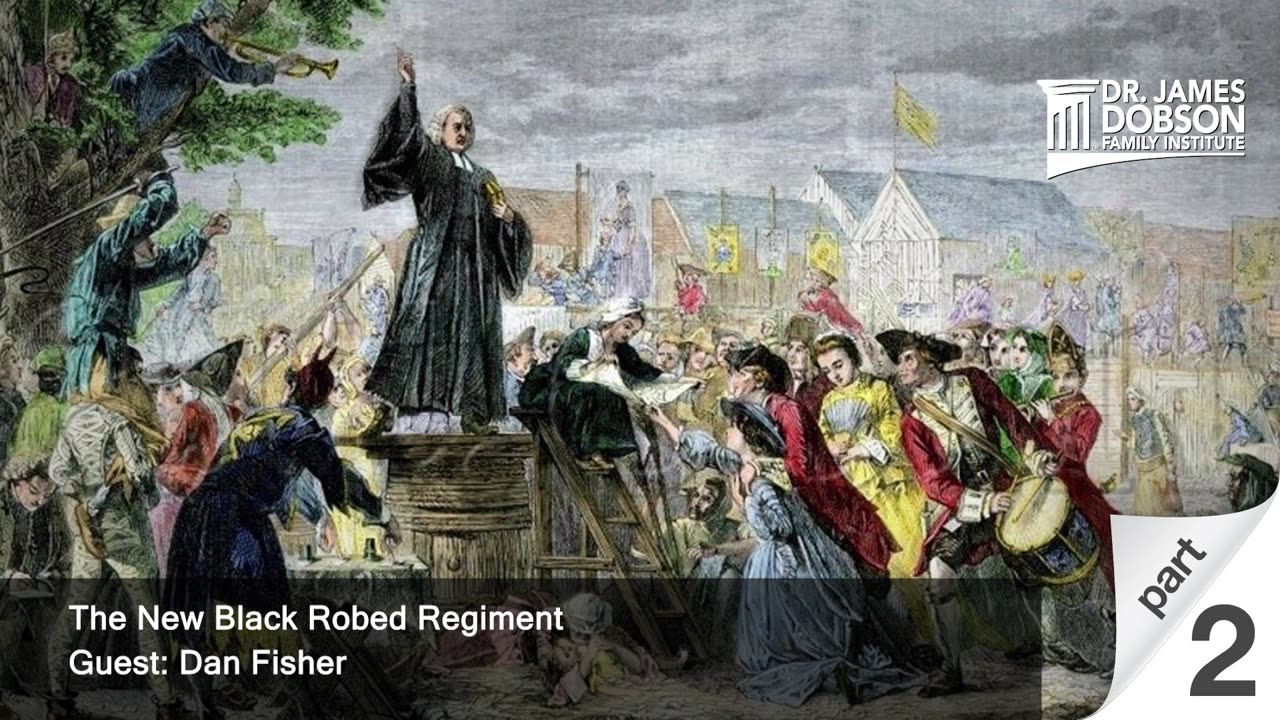The New Black Robed Regiment - Part 2 with Guest Dan Fisher