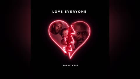 Everything [V1] - LOVE EVERYONE [Unreleased] (Kanye West)