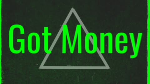 Got Money
