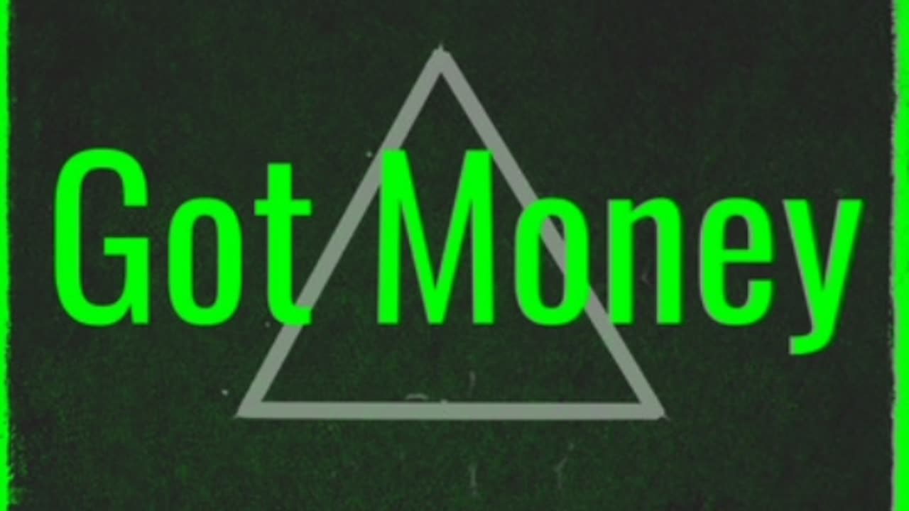 Got Money
