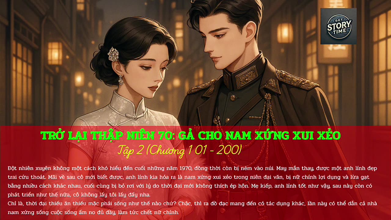 TRỞ LẠI THẬP NIÊN 70: GẢ CHO NAM XỨNG XUI XẺO (Tập 1) - Chương 1 - 100
