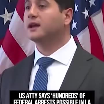 California US Attorney Bill Essayli says mass arrests are coming for Los Angeles ICE rioters