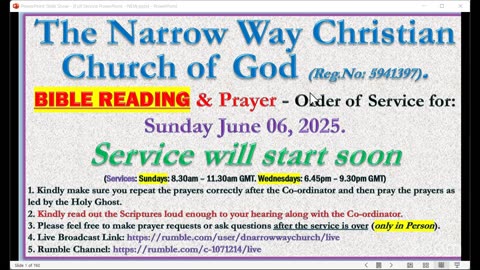 The Narrow Way Christian Church of God - BIBLE-READING and Prayer Service - Sunday 06/07/2025