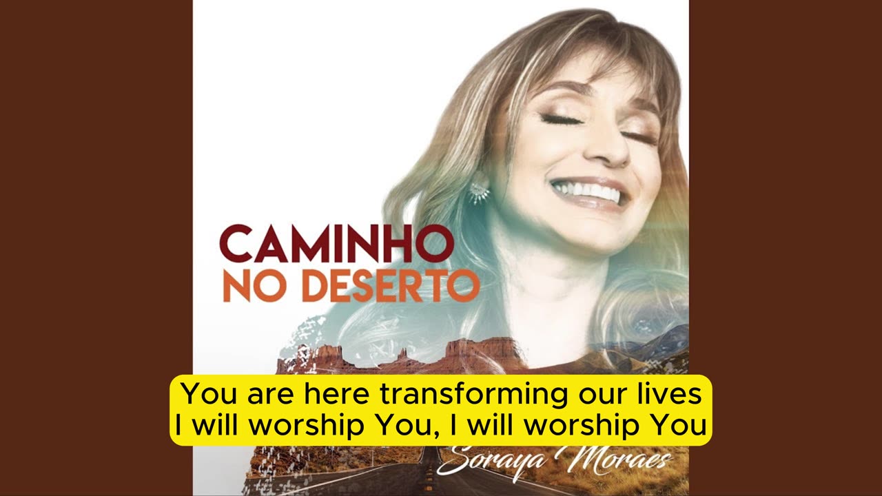 Caminho no Deserto - Path in the Desert - Soraya Moraes subtitled