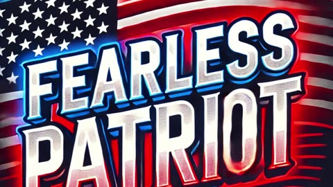 The fearless Patriot
