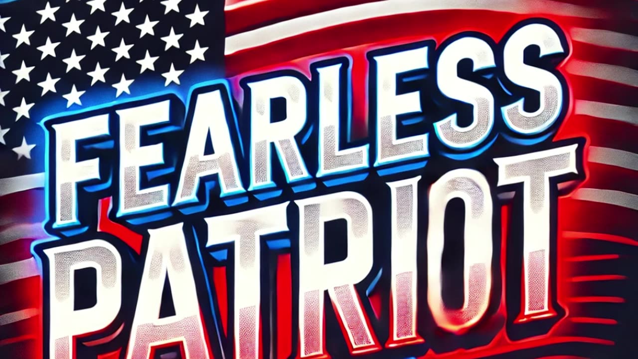The fearless Patriot