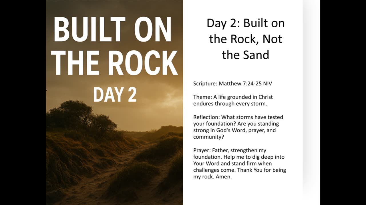 Day 2 – Built on the Rock, Not the Sand