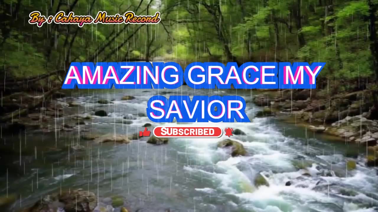 AMAZING GRACE MY SAVIOR