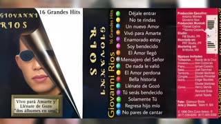 Giovanni Rios - 16 Grandes Hits - Album Completo.