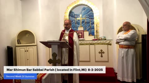 Mass of The Assyrian Church of the East, Mar Shimun Bar Sabbai parish, Flint, Mi 8-2-2025