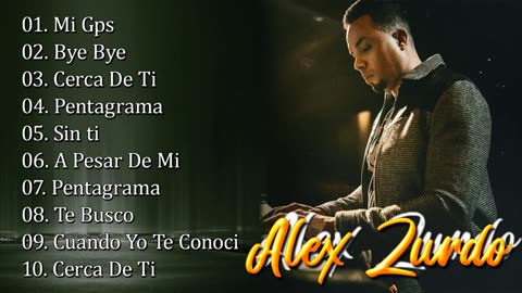 Alex Zurdo - Grandes éxitos Los 100 mejores Cansiones II - Alabanza Musica Cristiana.
