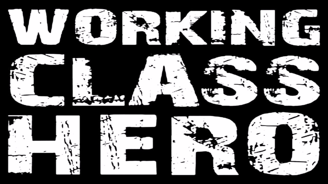 ...a mediocre habit - "Working Class Hero" - [John Lennon cover]