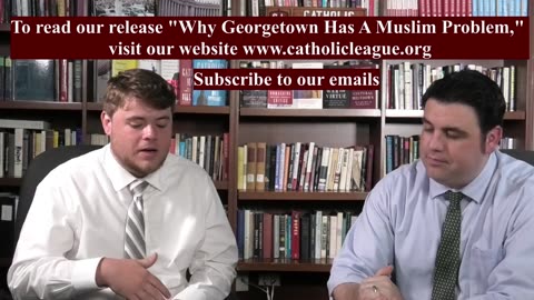 Catholic League Brief: Why Georgetown Has A Muslim Problem