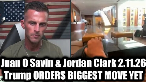 Juan O Savin & Jordan Clark - Trump Orders Biggest Move Yet