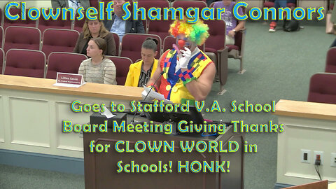 Clown at Stafford School Board Meeting loving CLOWN WORLD (BOYS IN GIRLS BATHROOMS + FURRIES)