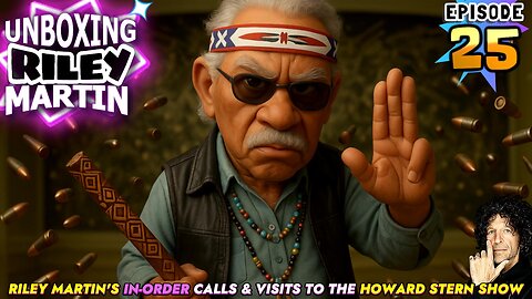 UNBOXING RILEY MARTIN - EPISODE 25 - FROM THE HOWARD STERN SHOW - 'RILEY DOES STAND UP COMEDY!'