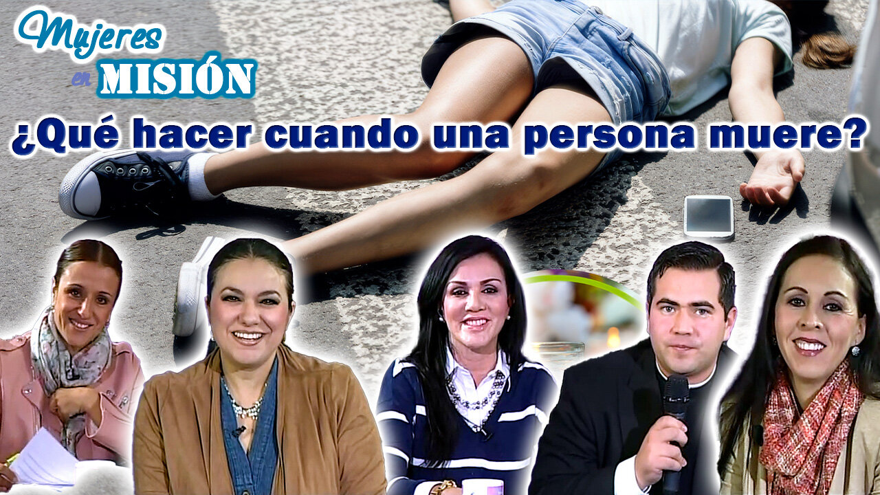 ¿Qué hacer cuando una persona muere? - Mujeres en Misión