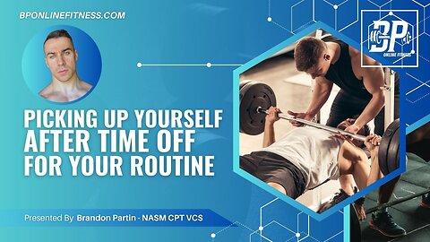 Livestream Discussion - Picking Up Yourself After Time Off For Your Routine
