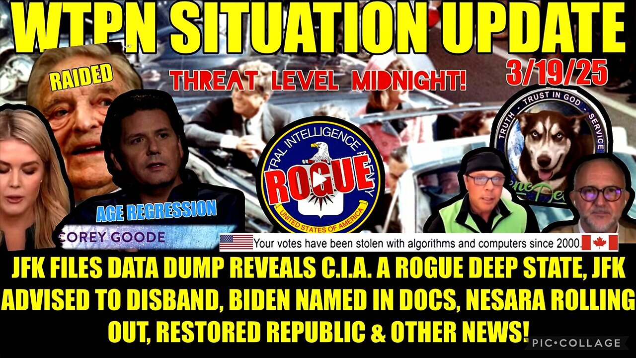 WTPN SIT/UP:JFK files released, CIA Deep State, Biden in files, SOROS raided & more.